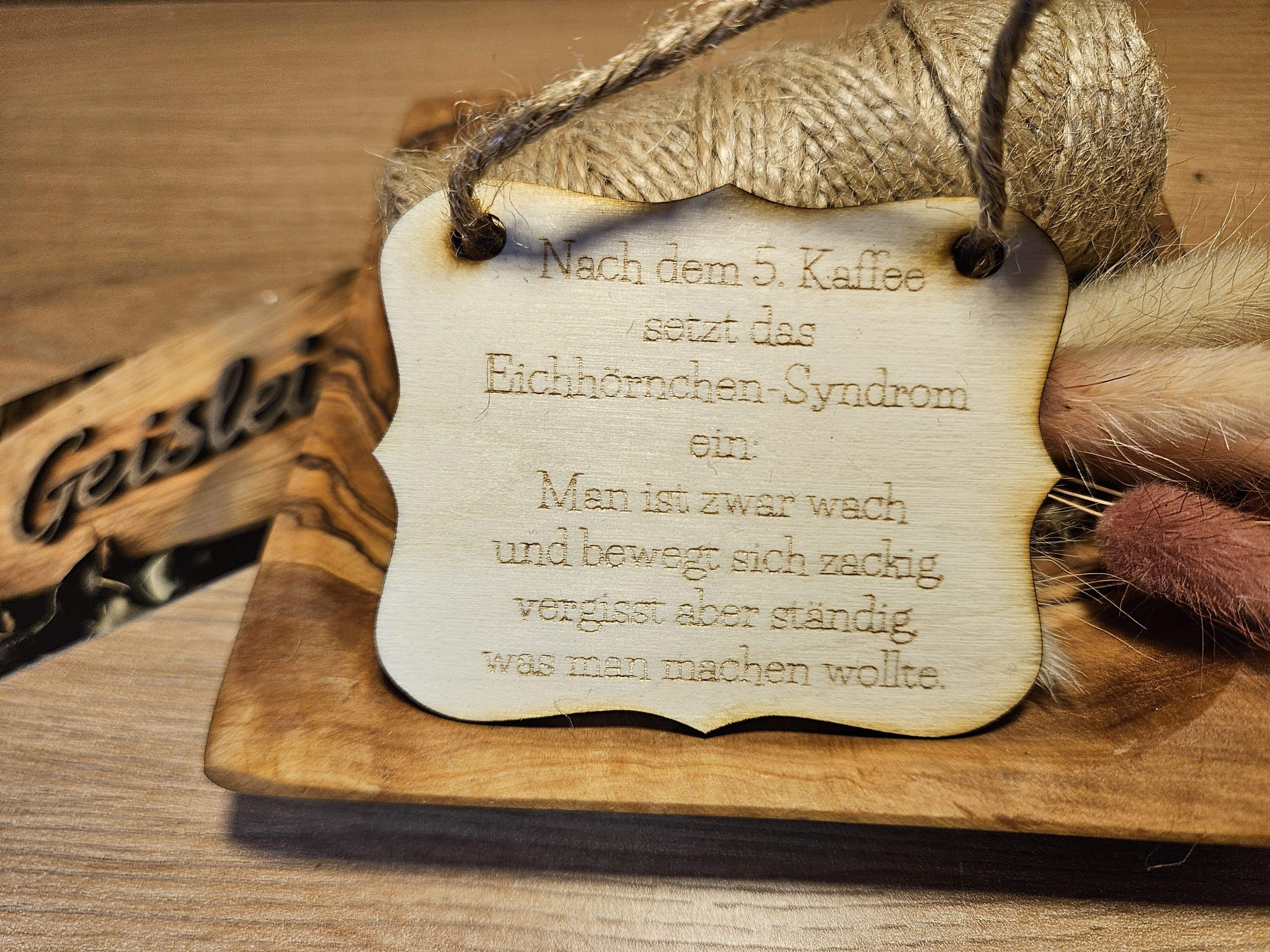 Spruchschildchen - Eichhörnchensyndrom