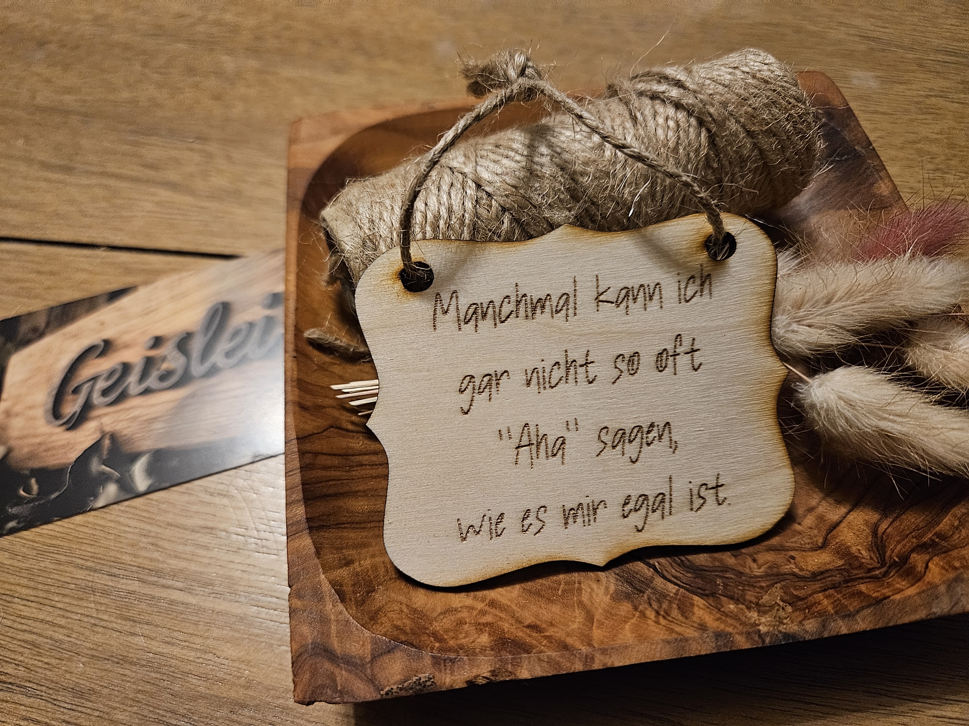 Spruchschildchen - Aha