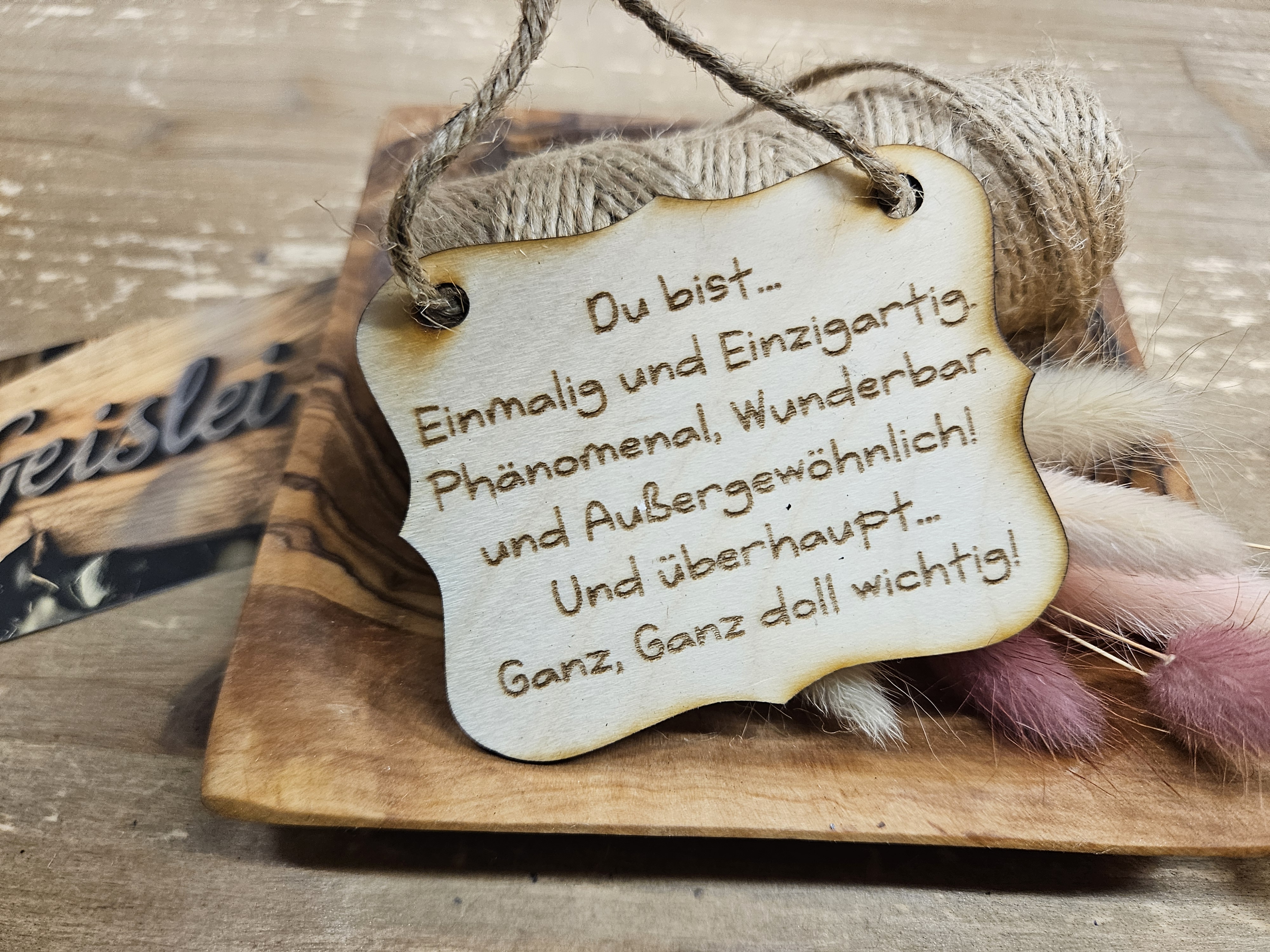 Spruchschildchen - Du bist...