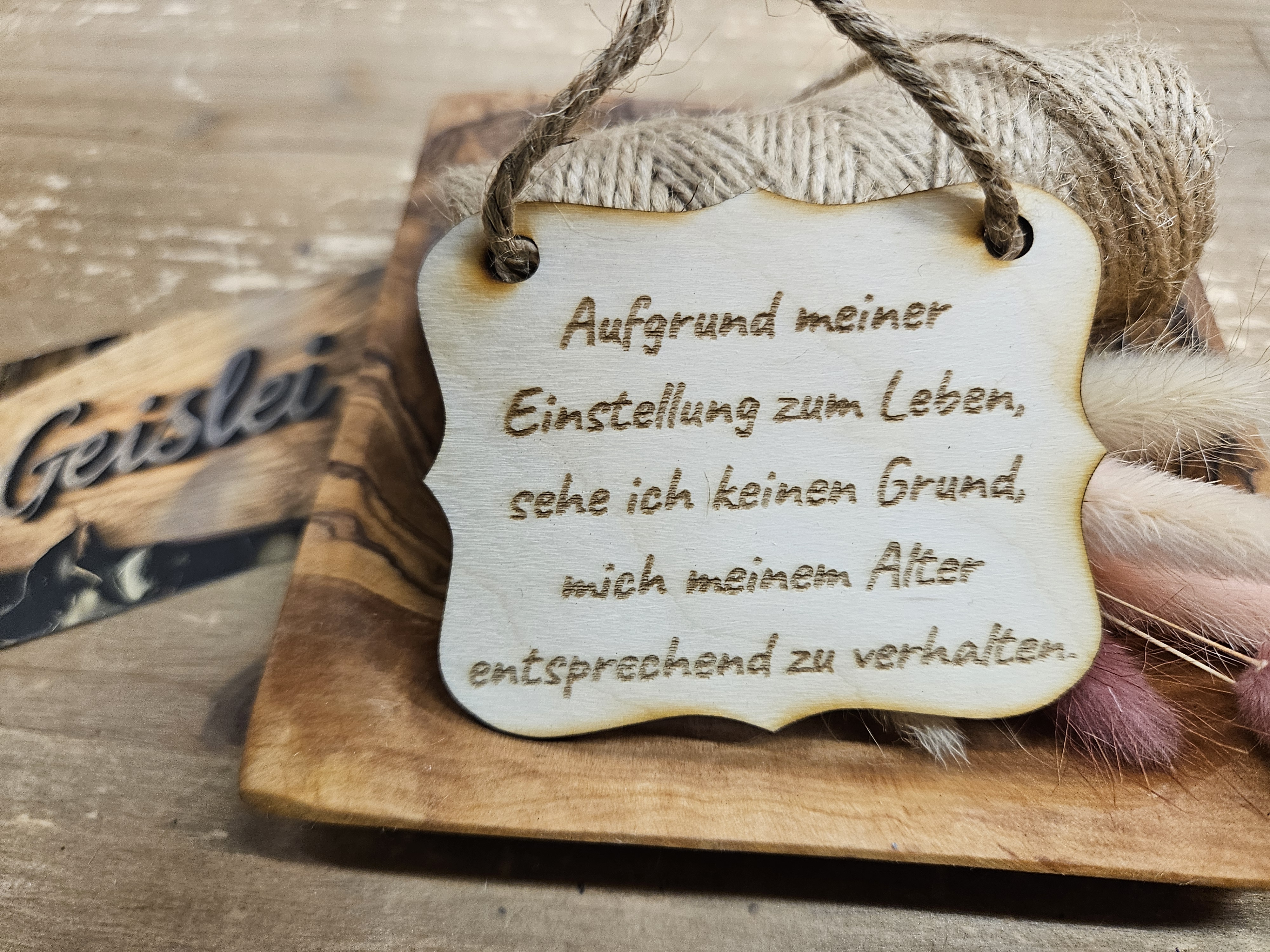 Spruchschildchen - altersentsprechend zu verhalten