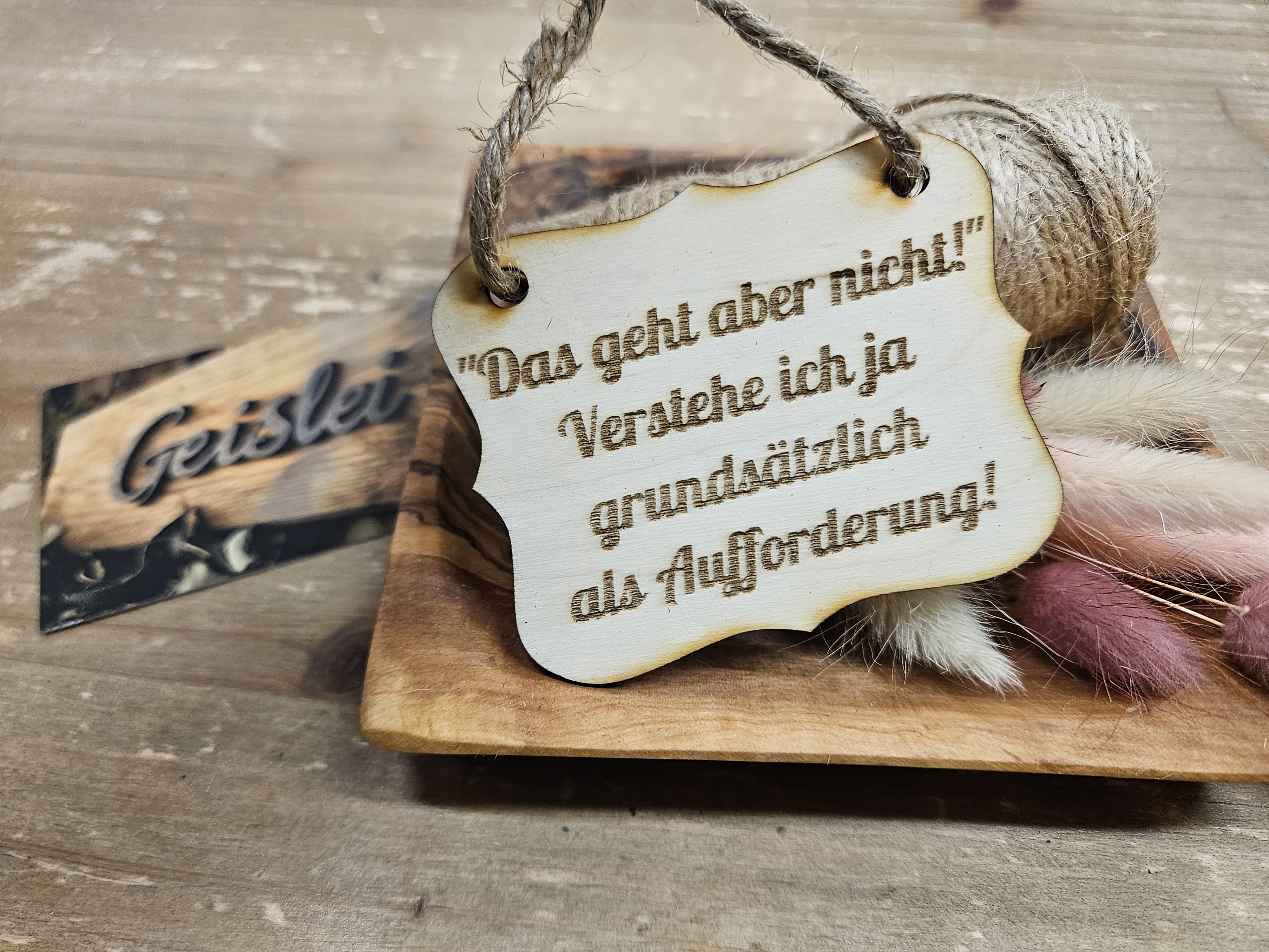 Spruchschildchen - Das geht aber nicht