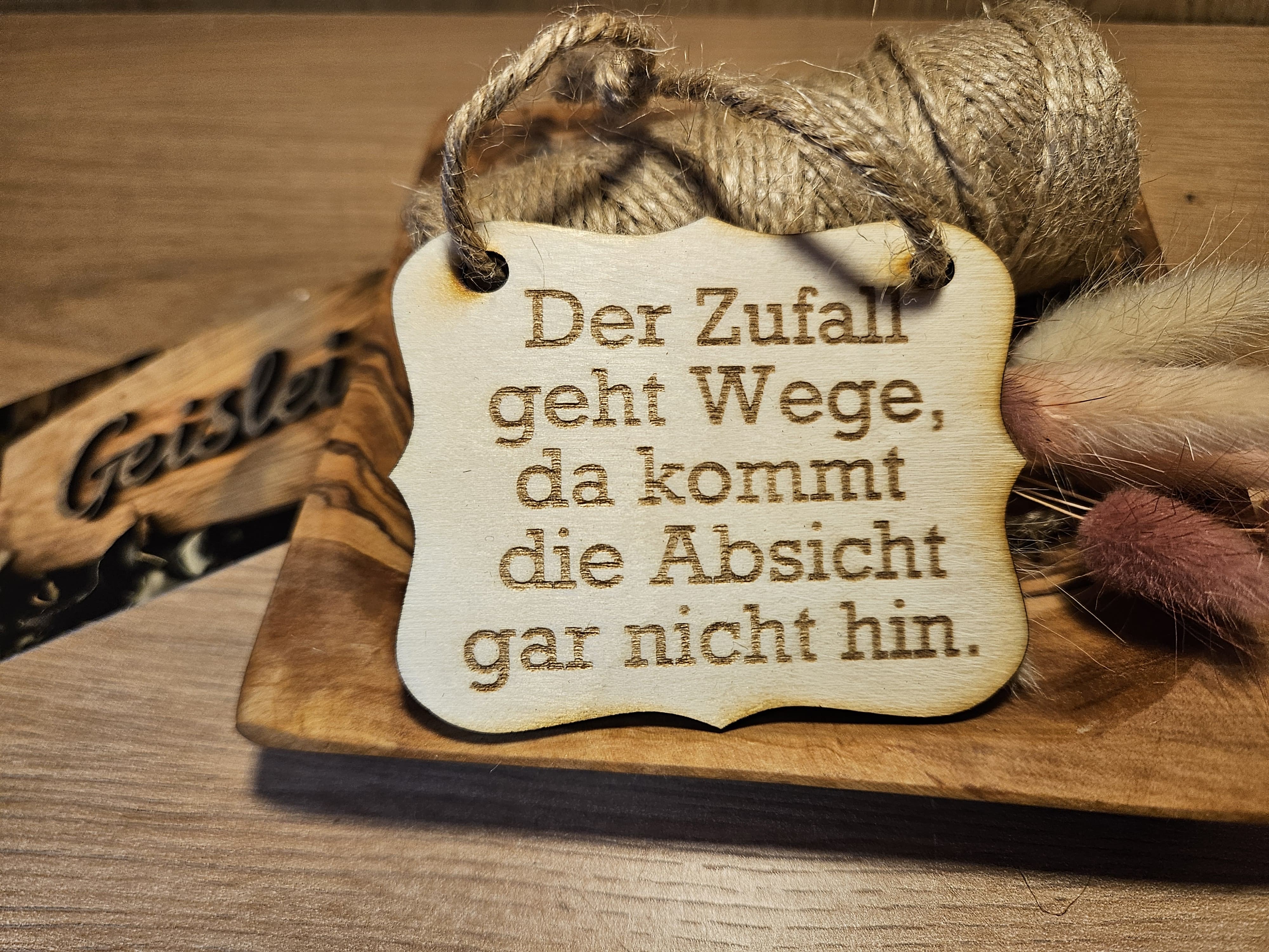 Spruchschildchen - Der Zufall