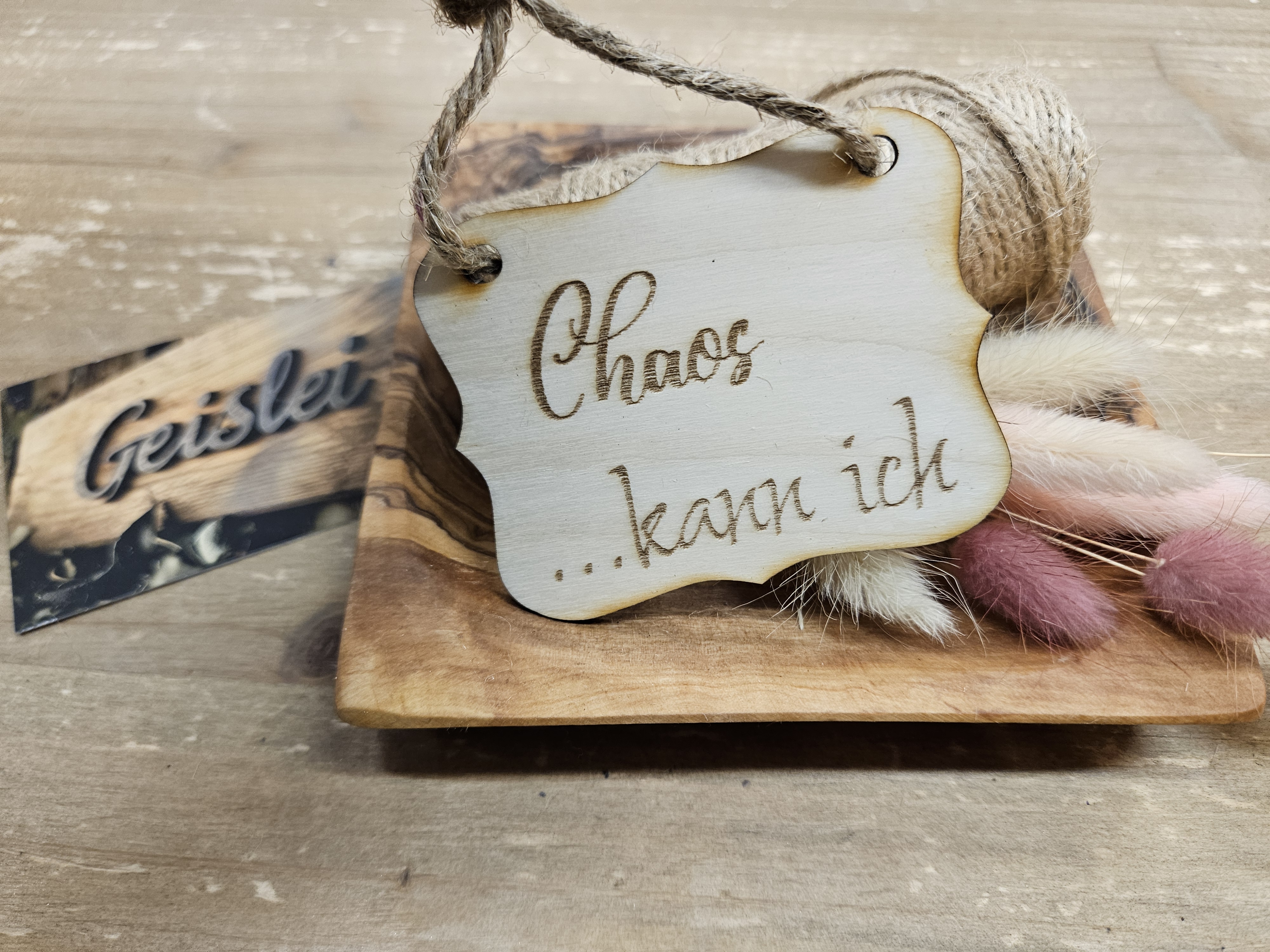 Spruchschildchen - Chaos kann ich