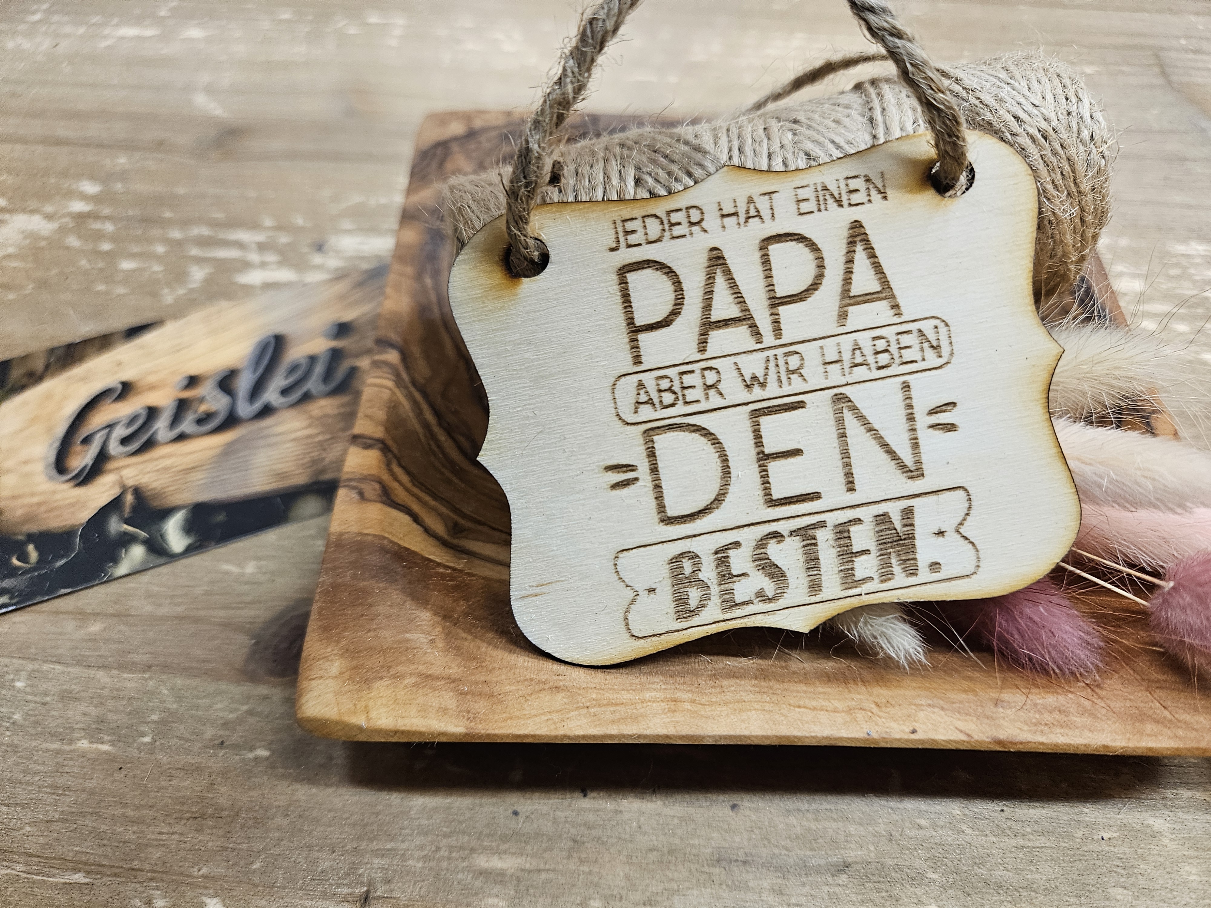 Spruchschildchen - Wir haben den besten Papa